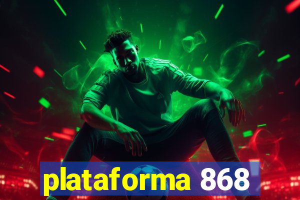 plataforma 868