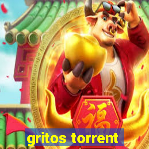 gritos torrent