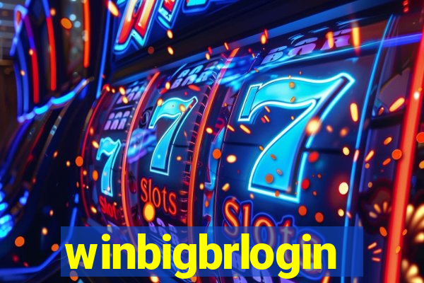 winbigbrlogin