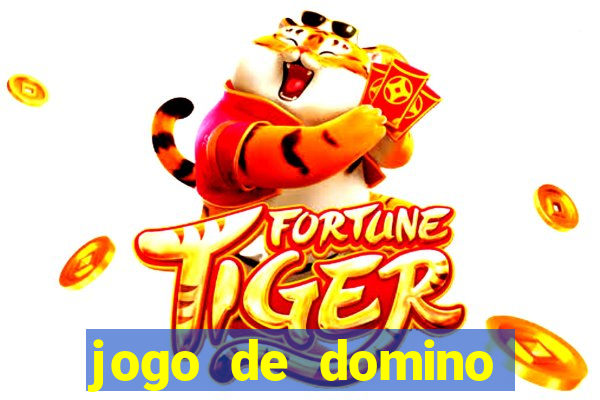 jogo de domino valendo dinheiro real