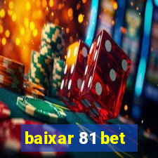 baixar 81 bet