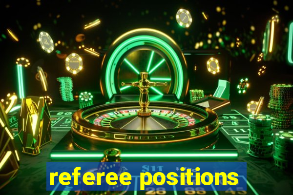 referee positions