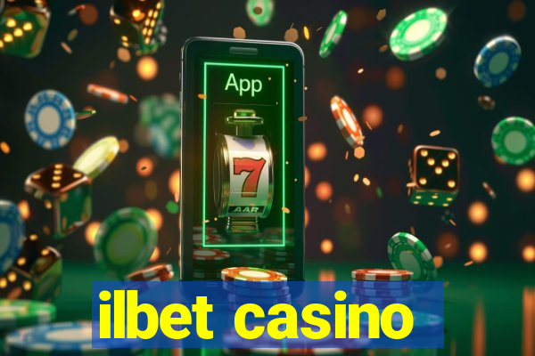 ilbet casino