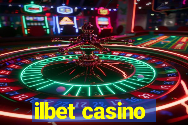 ilbet casino