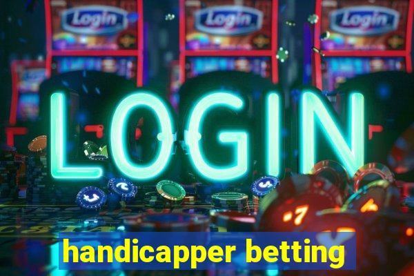 handicapper betting