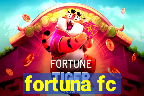 fortuna fc