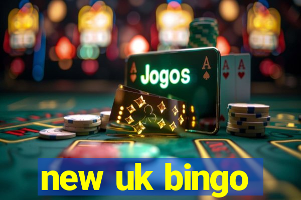 new uk bingo