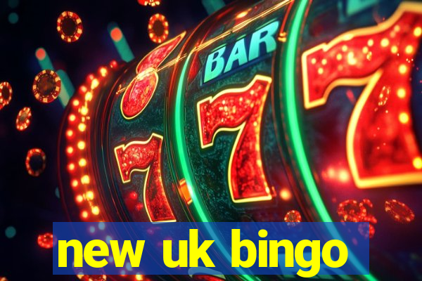 new uk bingo