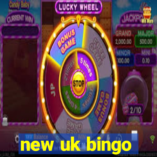 new uk bingo