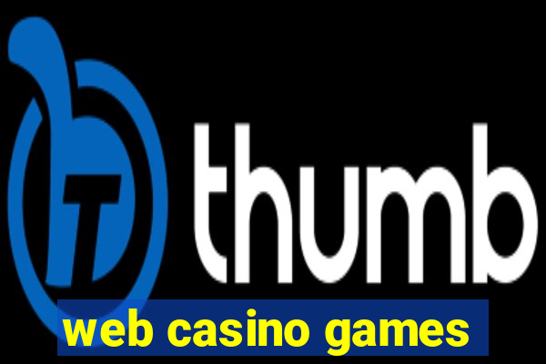 web casino games