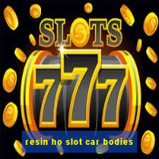 resin ho slot car bodies