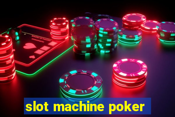 slot machine poker