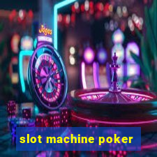 slot machine poker