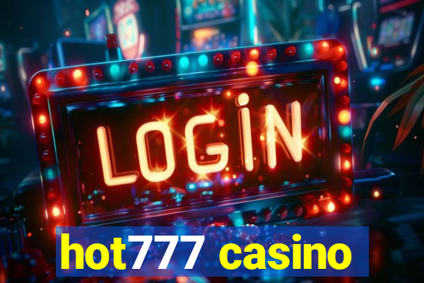 hot777 casino