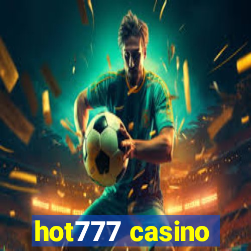 hot777 casino