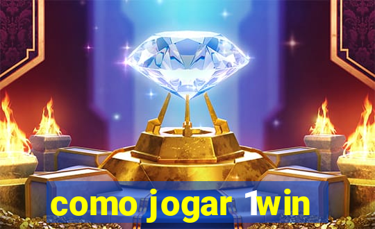 como jogar 1win