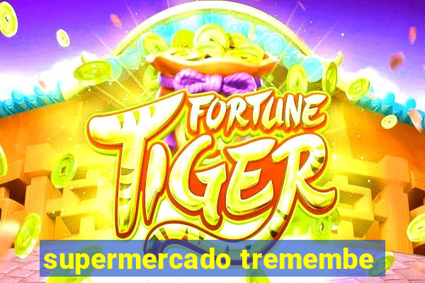 supermercado tremembe