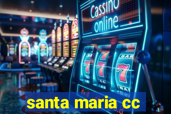 santa maria cc