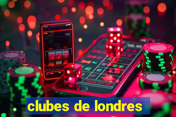 clubes de londres