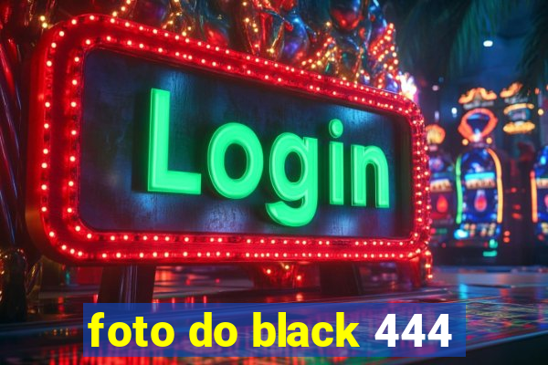 foto do black 444