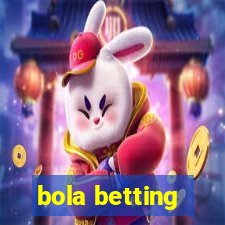 bola betting