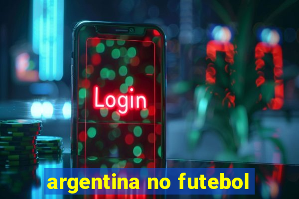 argentina no futebol