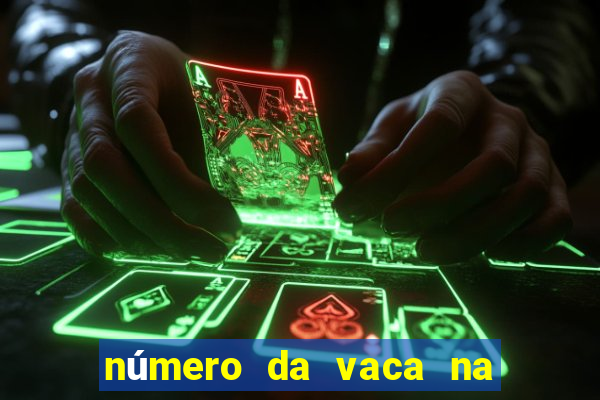 número da vaca na mega sena