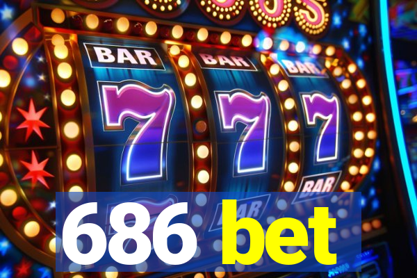 686 bet