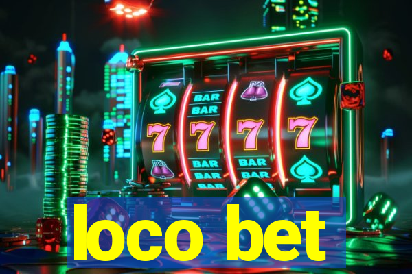 loco bet