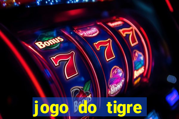 jogo do tigre pagando no cadastro