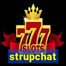 strupchat