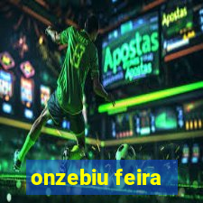 onzebiu feira