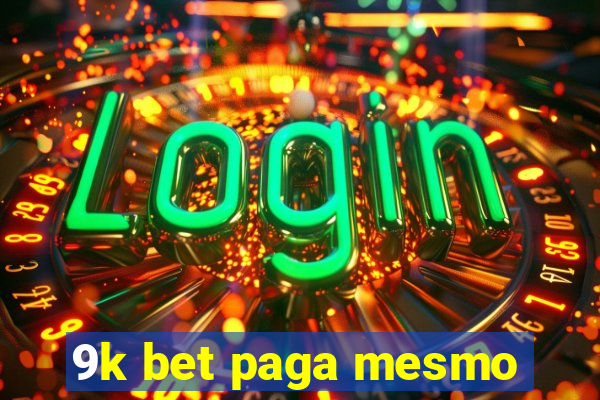 9k bet paga mesmo