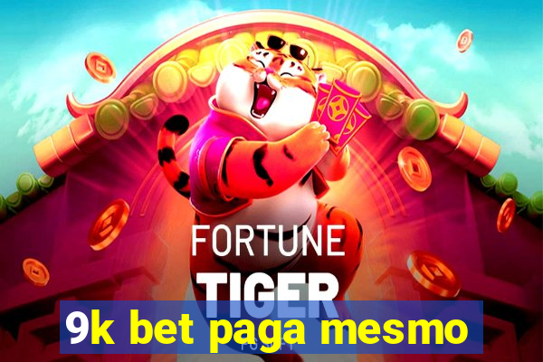 9k bet paga mesmo