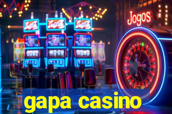 gapa casino