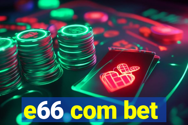 e66 com bet