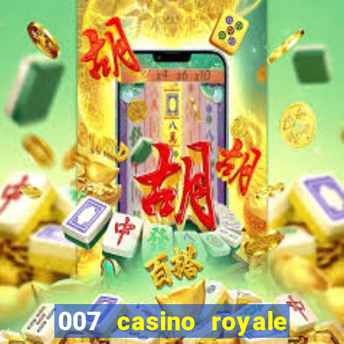 007 casino royale assitir online gdrive