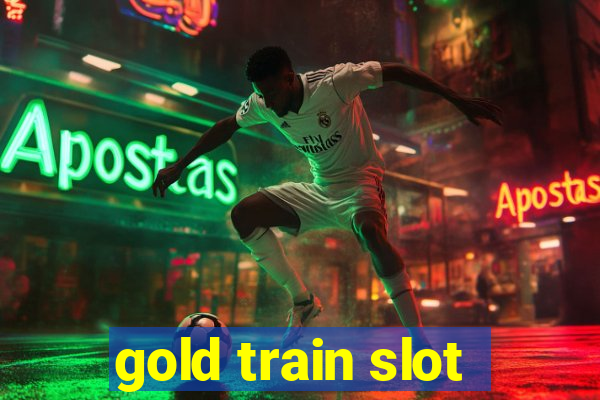 gold train slot