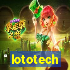 lototech