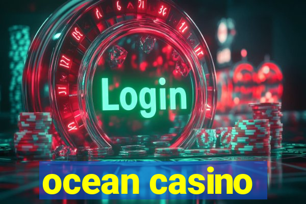 ocean casino