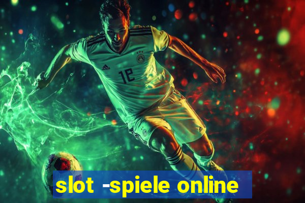 slot -spiele online