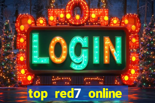 top red7 online slot sites