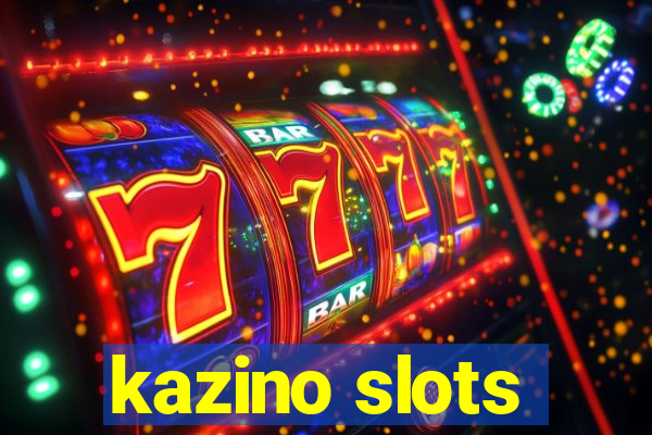 kazino slots