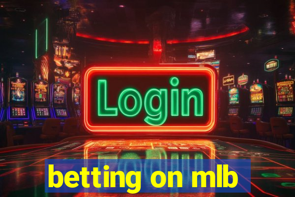 betting on mlb