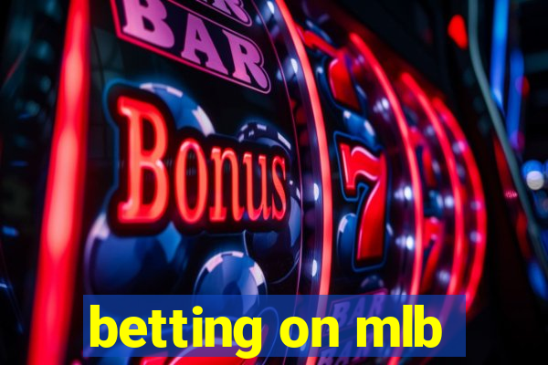 betting on mlb