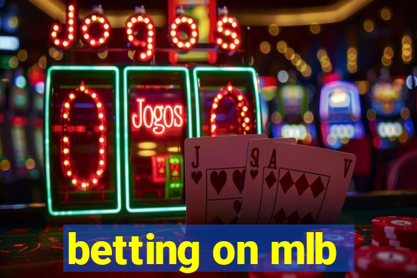 betting on mlb