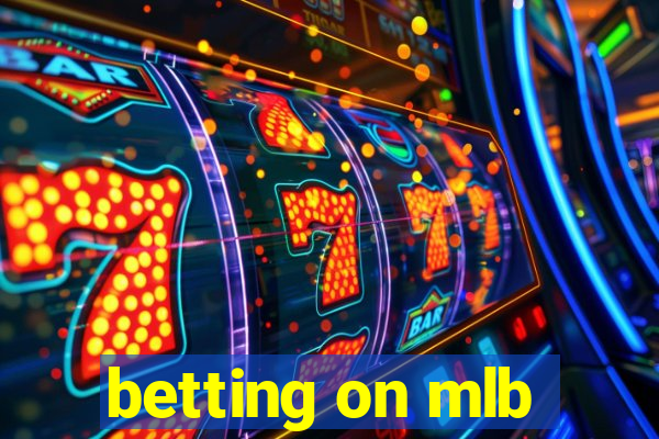 betting on mlb