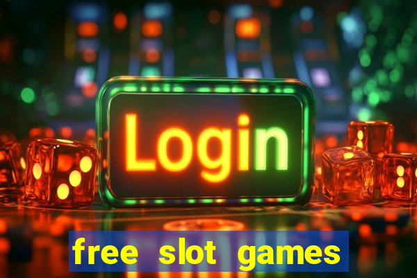 free slot games play free