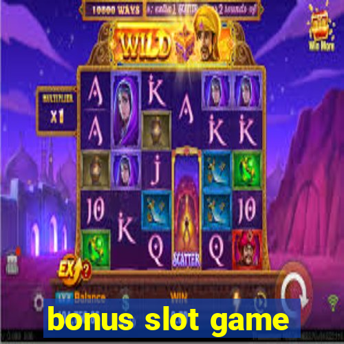 bonus slot game