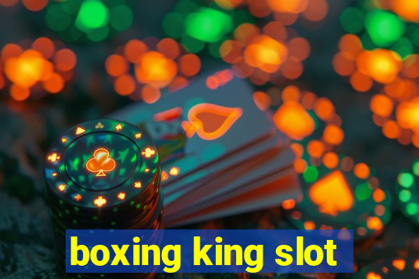 boxing king slot